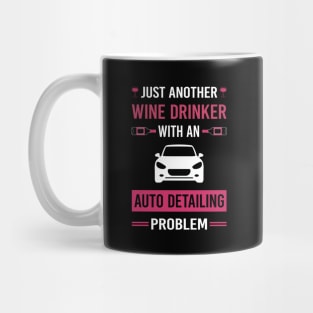 Wine Drinker Auto Detailing Car Detail Detailer Mug